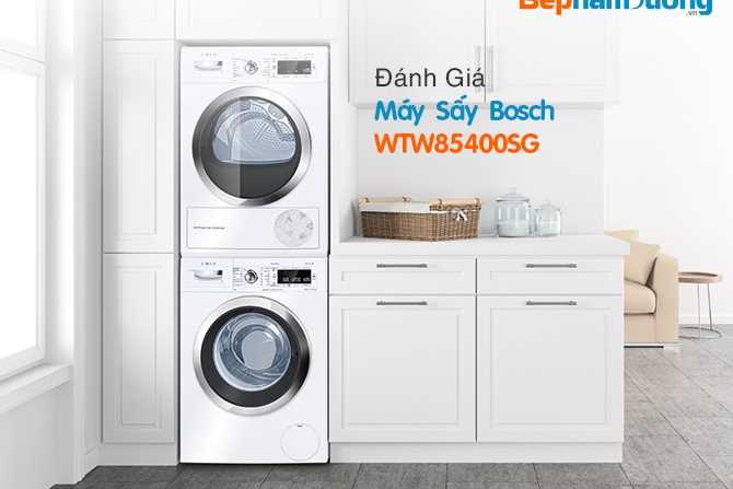 Đánh Giá Máy Sấy Bosch WTW85400SG